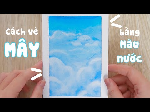 Vẽ MÂY bằng màu nước | Bóc băng keo giấy mà không rách giấy?