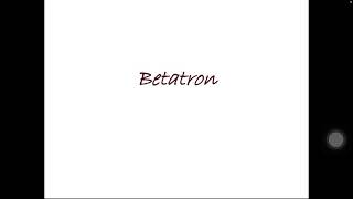 52. Betatron