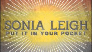 Watch Sonia Leigh Put It In Your Pocket video