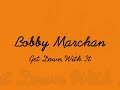 Bobby Marchan - Get Down With It.wmv