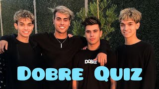 Dobre Quiz ( For Fans )
