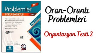 Bilgi Sarmal Problemler-2.Gün/ Oran Orantı Problemleri Oryantasyon Testi 2