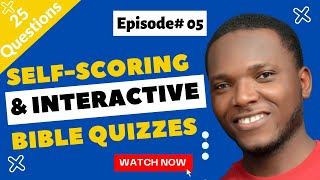 Episode# 05 | Bible Quiz | 25 Self-Scoring & Interactive Bible Quizzes For All Ages