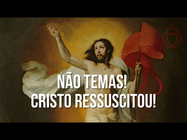 Watch Não Temas! Cristo Ressuscitou! on YouTube.