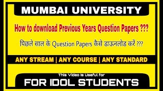 DOWNLOAD PREVIOUS YEAR QUESTION PAPERS | IDOL EXAM | MUMBAI UNIVERSITY | ASHISH 