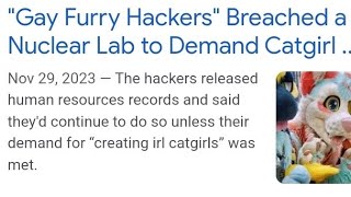 Furries Hacked A Nuclear Lab!?