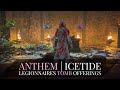 Anthem: Legionnaires Tomb Offerings | How to get 80 Power Legendary Items | Icetide Season