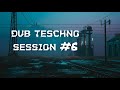 Dub Techno Session 06