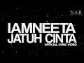 iamNEETA - Jatuh Cinta (Official Lyric Video)