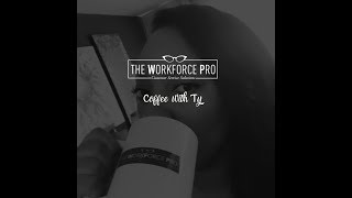 Coffee with Ty: Session #1 Outsourcing, 2020 workplace, Leadership