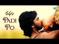 Padi Po Video Song | Ratham | Revanth | Geetanand | Lipsika