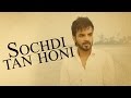 Sochdi Tan Honi (Full Video) | Happy Raikoti | Latest Punjabi Song 2016 | Speed Records