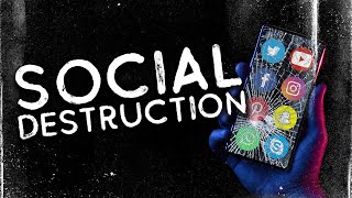 Social Destruction • 1/31/2021