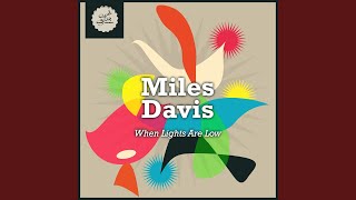 Watch Miles Davis When Lights Are Low feat John Lewis Percy Heath  Max Roach video