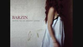 Watch Barzin Look What Love Has Turned Us Into video