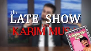 Il Fidanzato Ideale - The Late Show Con Karim Musa S2 Ep.14