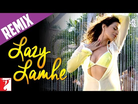 Lazy Lamhe (Remix Song) - Remixed by: DJ Aqeel