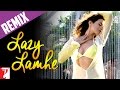 Remix: Lazy Lamhe | Thoda Pyaar Thoda Magic | Shankar-Ehsaan-Loy | DJ Aqeel