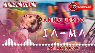 Anna Lesko - Ia - Ma Remix (Natan Music) #Album_Collection