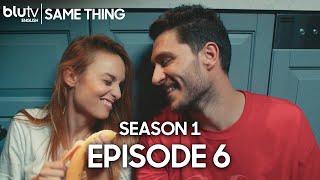 Same Thing - Episode 6 (English Subtitle) Aynen Aynen | Season 1 (4K)