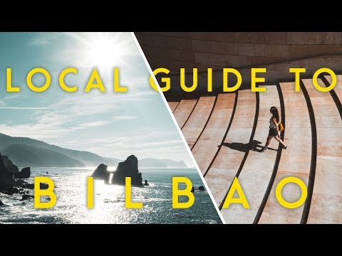 A LOCAL'S GUIDE TO BILBAO | Top 5 things to do in & around Bilbao