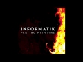 Informatik - Playing With Fire - Album Preview