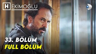 Hekimoğlu 33.Bölüm - FULL BÖLÜM