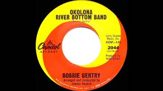 Watch Bobbie Gentry Okolona River Bottom Band video