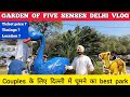Garden of five senses delhi - Garden of five senses delhi vlog | Five senses garden saket delhi tour