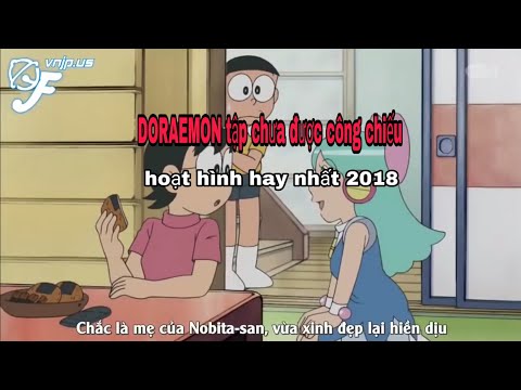 Doraemon tập chưa được công chiếu nhạc remix cực hay
