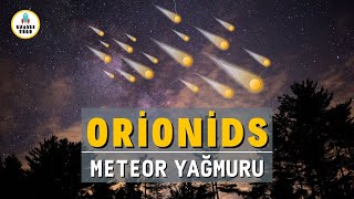 Orionid Meteor Yağmuru Ne Zaman ve Nasıl İzlenir? Orionid Meteor Shower | How to