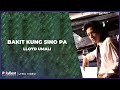 Lloyd Umali - Bakit Kung Sino Pa (Lyric Video)