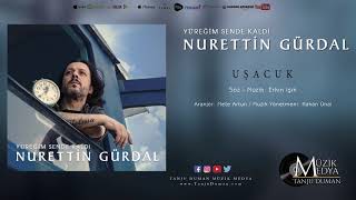 Nurettin Gürdal - Uşacuk Official Video 2019 Tanju Duman Müzik Medya