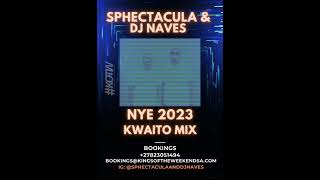 Kotw Nye 2023 Kwaito Mix By Sphectacula And Dj Naves