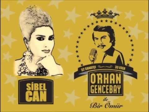 Sibel Can Bilmesin O Felek Orhan Gencebay İle Bir Ömür Orjinal 2012 video