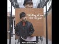DÙ ĐÚNG DÙ SAI ANH VẪN YÊU - RUM X DOUBLE NOIZE