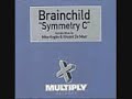 Brainchild - Symmetry (c-mix)