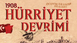 1908 Hürriyet Devrimi 2008