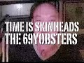 69yobsters - TIME IS SKINHEADS