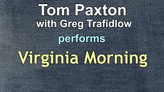 Watch Tom Paxton Virginia Morning video