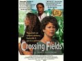 Crossing Fields MOVIE