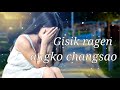 Garo song T n mk Gisik ragen angko changsao