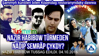 @Turkmenim Nazir Habibow türmeden nädip semräp çykdy? Şammyň küntileri bilen daw