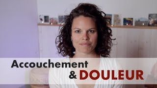 Les douleurs de l'accouchement
