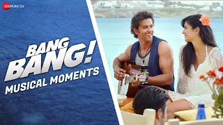 Bang Bang Musical Moments Hrithik Roshan Katrina Kaif Vishal Shekhar Siddharth Anand Bang Bang Musical Moments Hrithik Roshan Katrina Kaif Vishal Shekhar Siddharth Anand