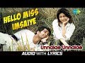 Hello Miss Imsaiye - Lyrical | Unnalae Unnalae | Harris Jayaraj | G.V.Prakash | Anushka Manchanda
