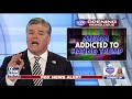 Hannity: Media are addicts that crave their next Trump fix