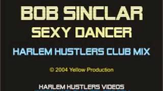 Watch Bob Sinclar Sexy Dancer video