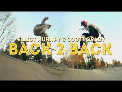 Nollie Fs Heelflip, Nollie Bs Heelflip - Elliot Murphy and Scott Grady | Back-2-Back