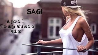 Sagi - Trap Music Mix (April 2016)